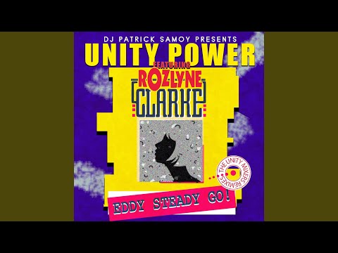 Eddy Steady Go! (feat. Rozlyne Clarke, DJ Patrick Samoy) (Unity Extended Power Remix)