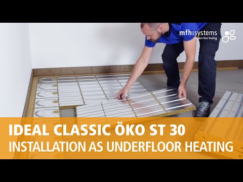 Installation as underfloor heating:  IDEAL CLASSIC ÖKO ST 30