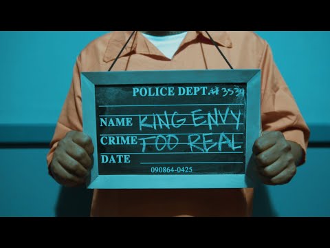 King Envy "TOO REAL" (Official Video)