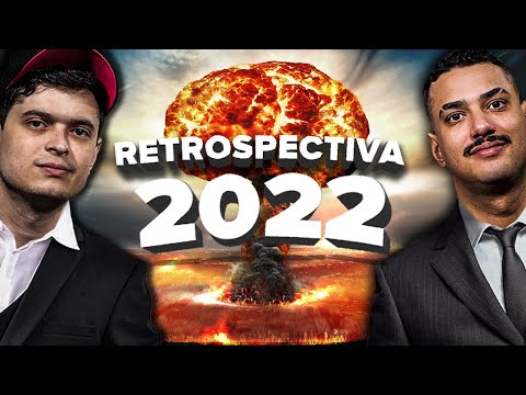RETROSPECTIVA 2022 - Os PRINCIPAIS ACONTECIMENTOS de 2022