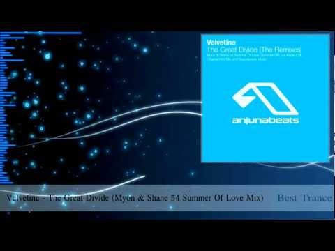 Velvetine - The Great Divide (Myon & Shane 54 Summer Of Love Mix)