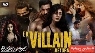 Ek Villain Full Movie 2022 Sinhala Subtitles  John