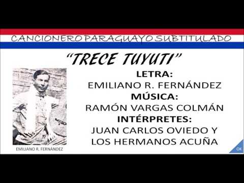 TRECE TUYUTI JUAN CARLOS OVIEDO Y LOS HERMANOS ACUÑA