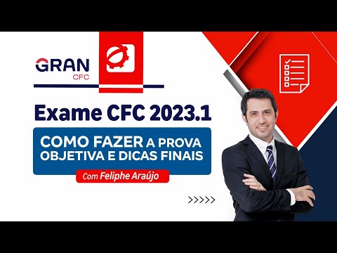Exame CFC 2023.1 - Como fazer a prova objetiva e dicas finais com Feliphe Araújo