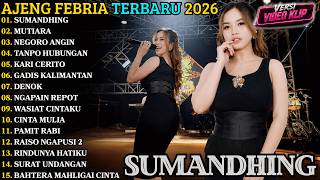 Download lagu AJENG FEBRIA TERBARU | SUMANDHING - MUTIARA | AJENG FEBRIA FULL ALBUM 2026 mp3