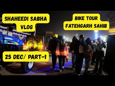 "Scooty Tour" Fatehgarh Sahib Live PART-1 Dec 25 Thanda Burj Shaheedi Sabha 2025 SafarEshahadat