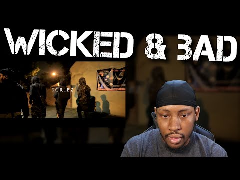 Scribz - Wicked & Bad (prod by Carns hill) *REACTION*