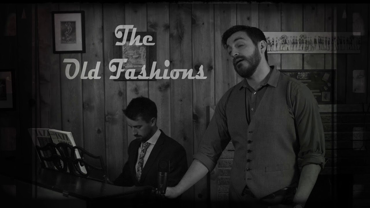 Promotional video thumbnail 1 for The Old Fashions