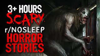 3+ Hours TERRIFYING r/Nosleep Reddit Horror Stories to listen to while browsing TikTok on the side