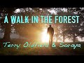 A WALK IN THE FOREST ... Terry Oldfield & Soraya