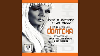 Dontcha (Bugie, William Brown, Leo Frappier Knife and Fork Dub)