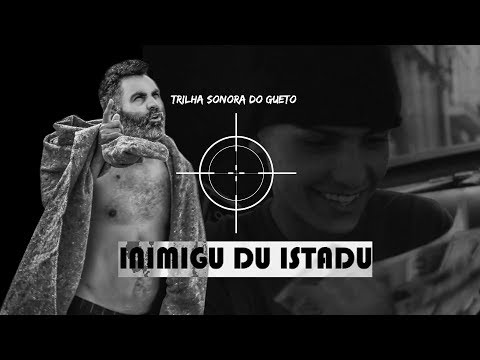 Trilha Sonora do Gueto - Inimigu du Istadu - Oficial