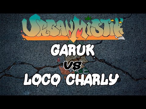 URBANMISTIK FECHA 3 2023 8tavos -  Garuk vs Loco Charly -