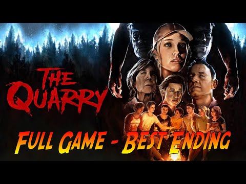 The Quarry | Complete Gameplay Walkthrough - Full Game - Best Ending | No Commentary