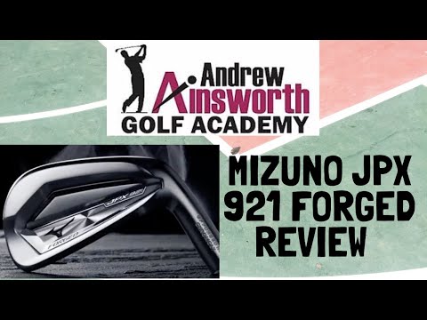Mizuno JPX 921 Forged Iron Review with Andrew Ainsworth