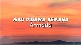 Download lagu Armada - Mau Dibawa Kemana mp3 Download lagu Armada - Mau Dibawa Kemana mp3