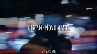 Utican - Novo Amor (sub. Español)