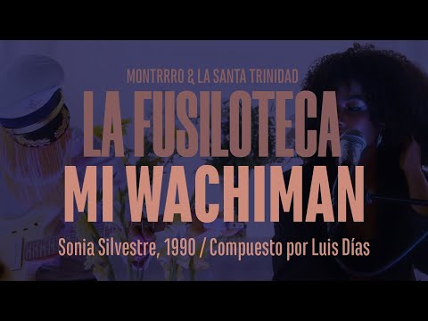 Montrrro y La Santa Trinidad - Mi Wachiman - Versión