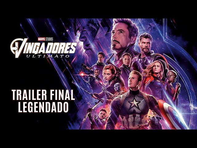 Vingadores: Ultimato • Trailer Final Legendado
