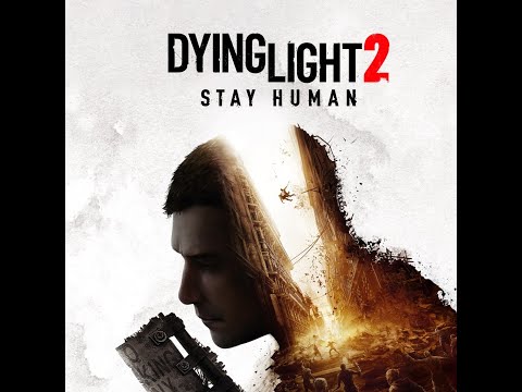 Dying light 2 - Lets Play pt11