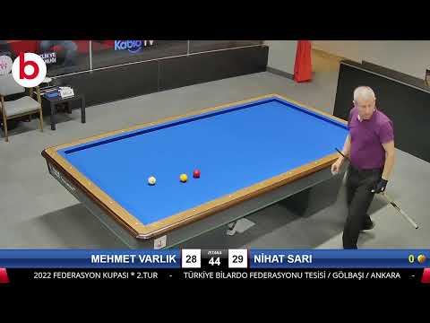 MEHMET VARLIK & NİHAT SARI Bilardo Maçı - 2022 FEDERASYON KUPASI-2.TUR