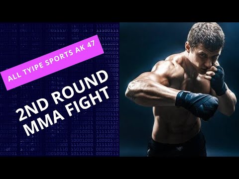 MMA 2ND ROUND FIGHT