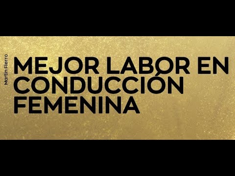 Mejor Labor en Conducción Femenina- Martin Fierro 2019