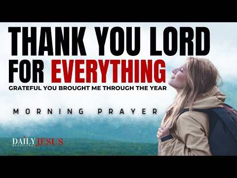 ALWAYS Be Thankful God Kept You | Blessed Morning Prayer