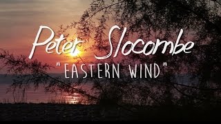 Eastern Wind- Peter Slocombe