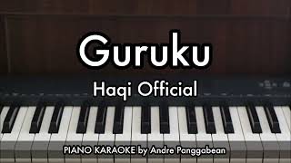 Download lagu Guruku (Versi Aisyah Istri Rasulullah) - Haqi  | Piano Karaoke by Andre Panggabean mp3
