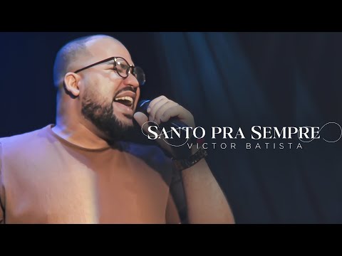 Victor Batista - Santo Pra Sempre (COVER)