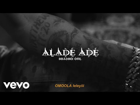 Bhadboi OML - Alade Ade (Visualizer)