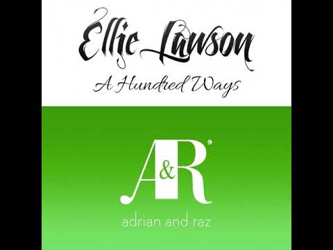A Hundred Ways - Adrian & Raz, Ellie Lawson