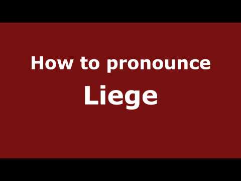 How to pronounce Liege