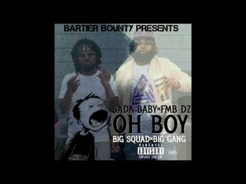 Sada Baby x FMB DZ - Oh Boy Prod. @wizkiddsillev