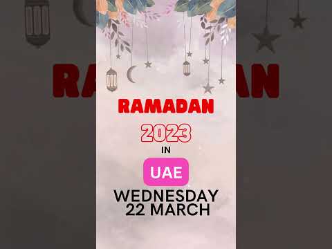 Ramadan 2023 in UAE | Ramadan 2023 date Abudhabi & Dubai