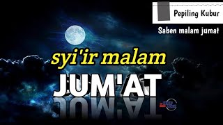 Download lagu SHOLAWAT SABEN MALAM JUMAT || SYIIR MALAM JUMAT ~ Ingat hidup sebelum mati mp3