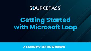 Getting Started with Microsoft Loop | A Sourcepass Microsoft Training