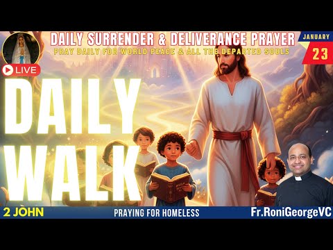 DAILY WALK | Deliverance Prayer| Fr. Roni George VC
