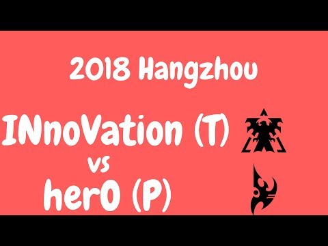 INnoVation vs herO - TvP - Hangzhou Carnival Semifinal