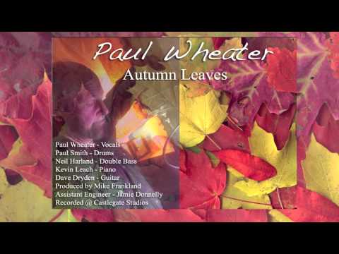 Paul Wheater - Autumn Leaves