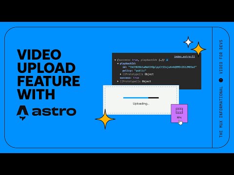 Building a video upload feature with Astro