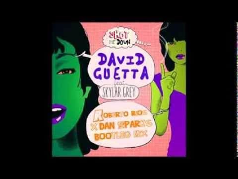 David Guetta feat. Skylar Grey -  Shot Me Down (Roberto Rios x Dan Sparks Bootleg Mix)