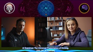 363. AI Examines: The Universal Phenomenon of Striving.