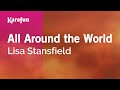 All Around the World - Lisa Stansfield | Karaoke Version | KaraFun