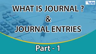 Introduction to Journal | What is Journal? Class 11 | Journal Entries Part - 1| Letstute Accountancy