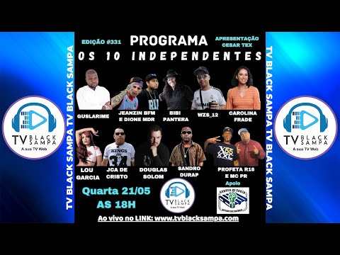 Programa Os 10 Independentes #331