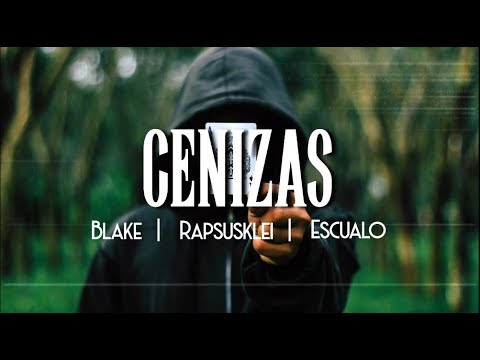 Blake feat. Rapsusklei  Escualo - Cenizas (Letra)