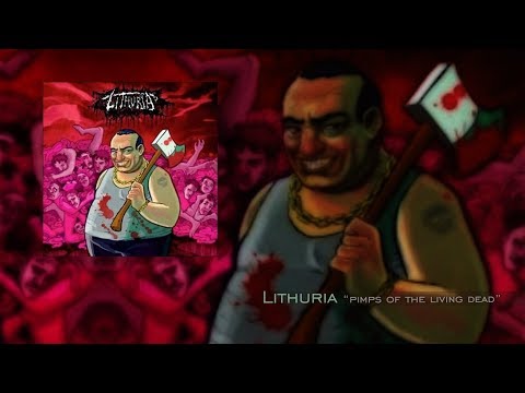Lithuria "Pimps of the Living Dead" Full Album