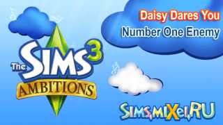 Daisy Dares You - Number One Enemy - Soundtrack The Sims 3 Ambitions